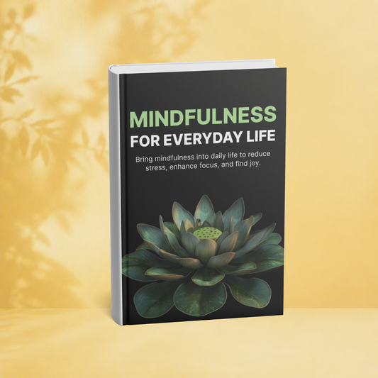 Mindfulness for Everyday Life